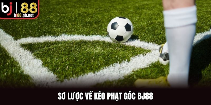 Sơ lược về kèo phạt góc BJ88