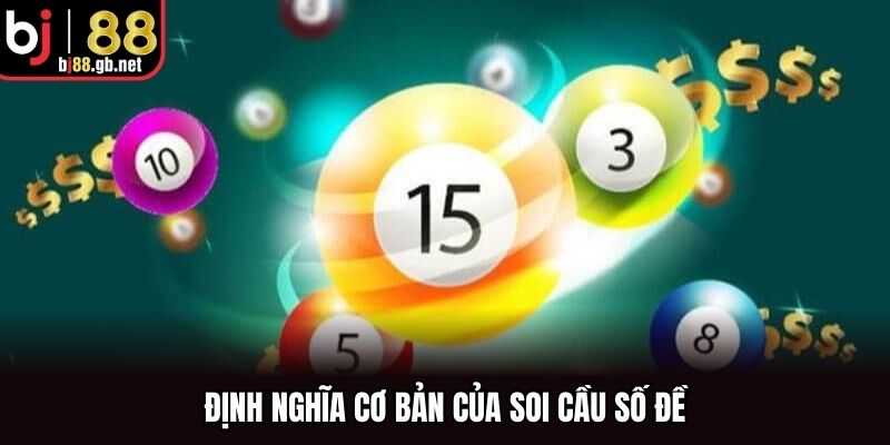 Định nghĩa cơ bản của soi cầu số đề