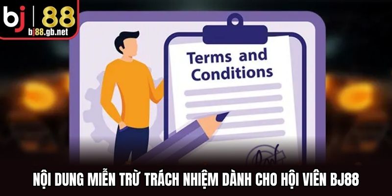 Nội dung miễn trừ trách nhiệm dành cho hội viên BJ88